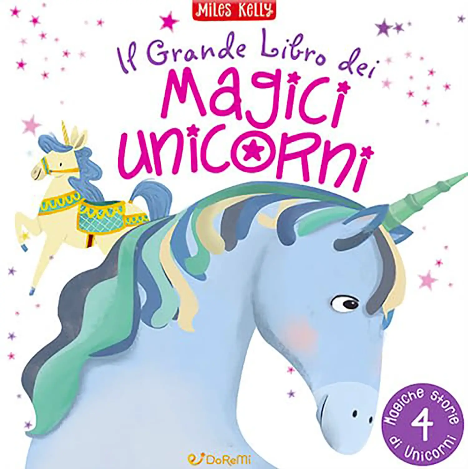 Libro Il Grande Libro: Magici Unicorni - Prima biblioteca
